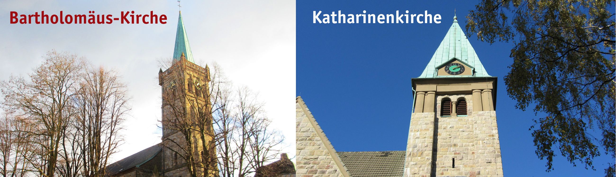 Unsere Kirchen Bartholomäus-Kirche und Katharinenkirche